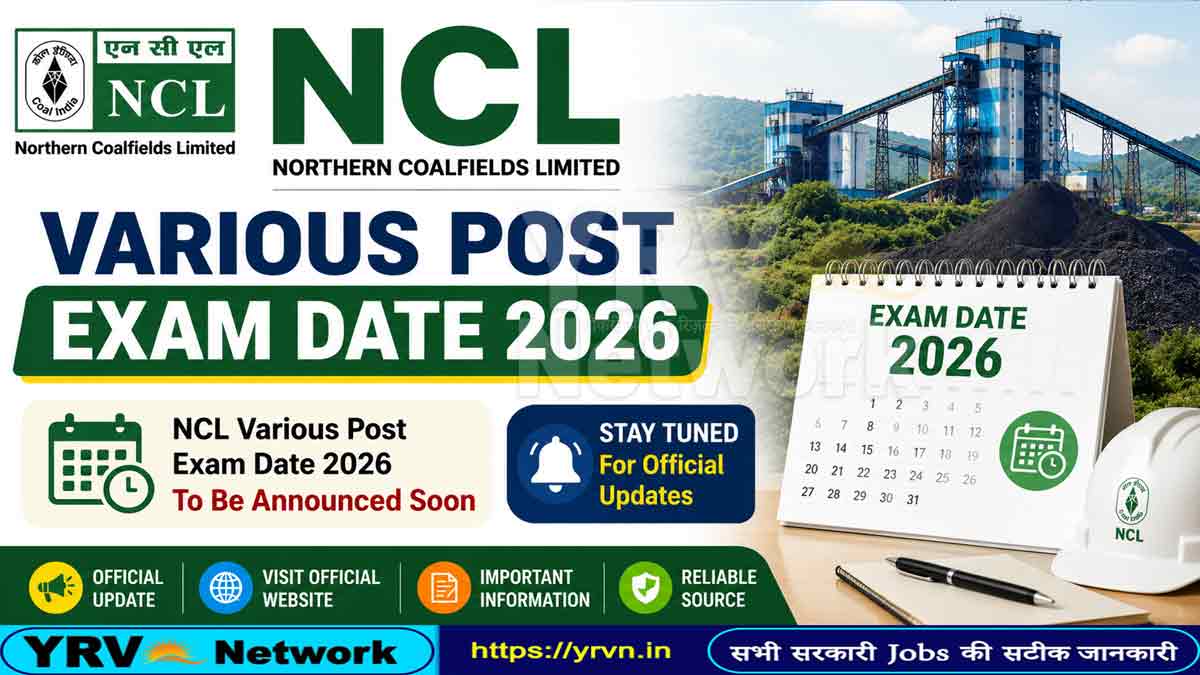 NCL Various Post Exam Date 2026